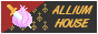 clickable 88x31 button that says 'allium house'